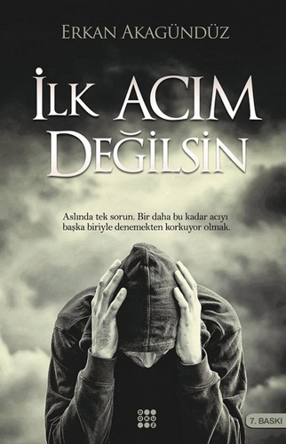 İlk Acım Değilsin