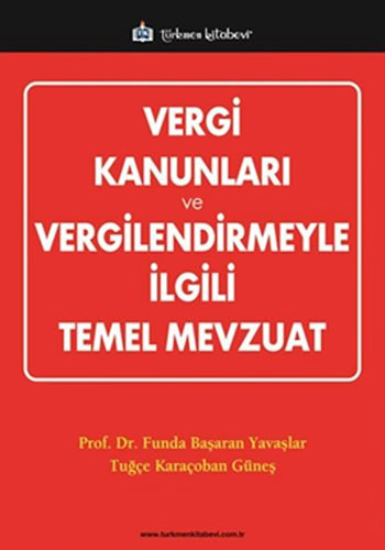 Vergi Kanunları ve Vergilendirmeyle İlgili Temel Mevzuat