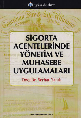 Sigorta Acentelerinde Yönetim ve Muhasebe Uygulamaları