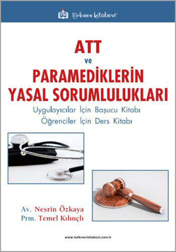 ATT ve Paramediklerin Yasal Sorumlulukları