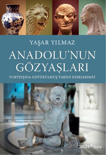 Anadolu’nun Gözyaşları