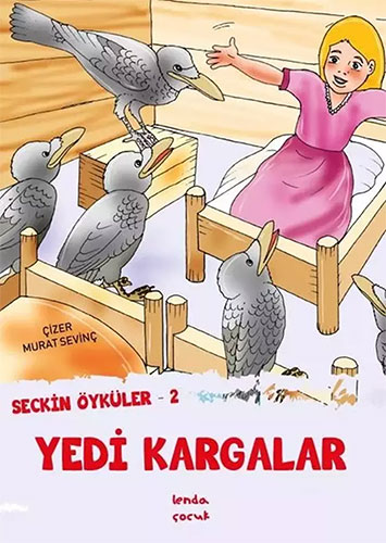 Seçkin Öyküler – 2 Yedi Kargalar