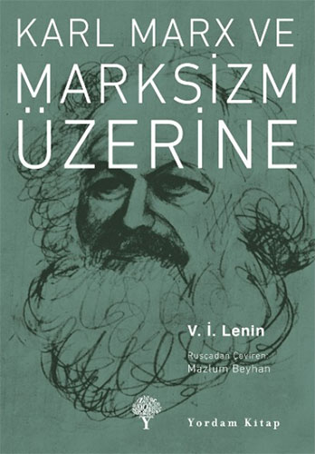 Karl Marx ve Marksizm Üzerine