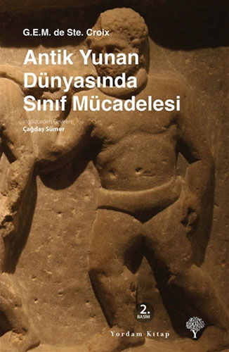 Antik Yunan Dünyasında Sınıf Mücadelesi (Ciltli)