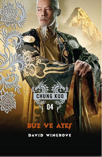 Buz ve Ateş - Chung Kuo 4