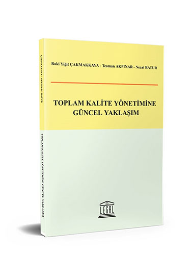 Toplam Kalite Yönetimine Güncel Yaklaşım