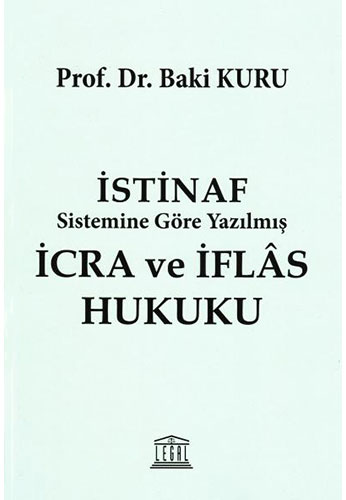 İstinaf Sistemine Göre Yazılmış İcra ve İflas Hukuku (Ciltli)