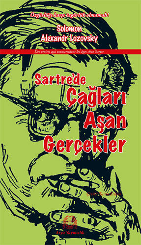 Sartre’de Çağları Aşan Gerçekler