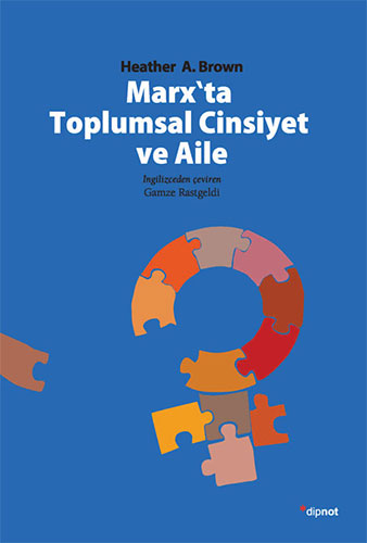 Marx'ta Toplumsal Cinsiyet ve Aile