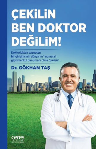 Çekilin Ben Doktor Değilim!