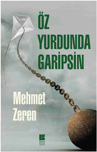 Öz Yurdunda Garipsin