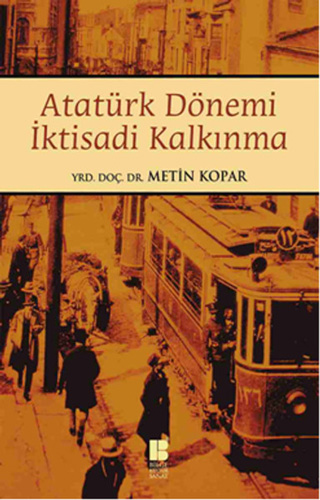 Atatürk Dönemi İktisadi Kakınma