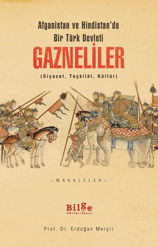 Afganistan ve Hindistan'da bir Türk Devleti - Gazneliler