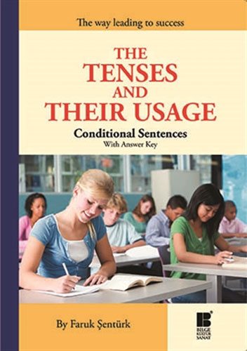 The Tenses and Their Usage - Conditional Sentences With Answer Key