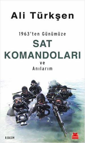 1963'ten Günümüze SAT Komandoları ve Anılarım