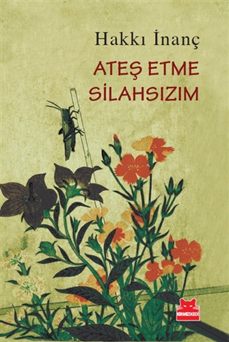 Ateş Etme Silahsızım