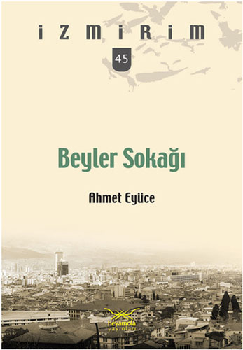 Beyler Sokağı - İzmirim 45