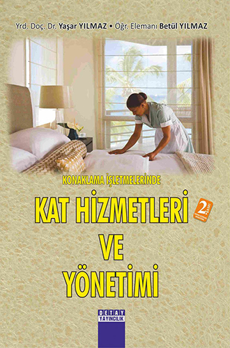 Konaklama İşletmelerinde Kat Hizmetleri ve Yönetimi