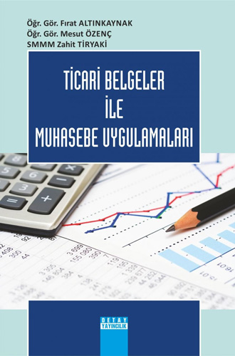 Ticari Belgeler ile Muhasebe Uygulamaları