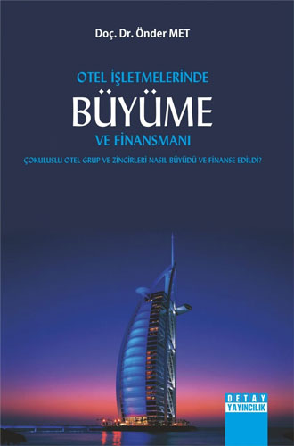 Otel İşletmelerinde Büyüme Ve Finansmanı