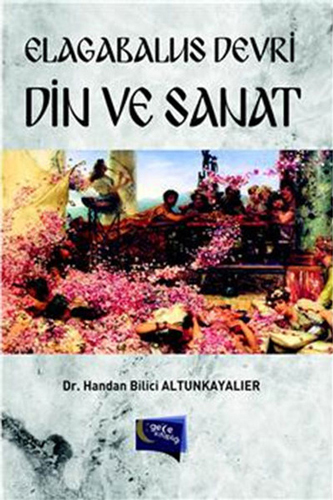 Elagabalus Devri Din ve Sanat