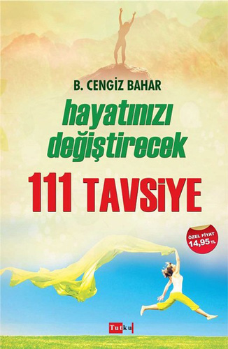 Hayatınıza Katkı Sağlayacak 111 Tavsiye