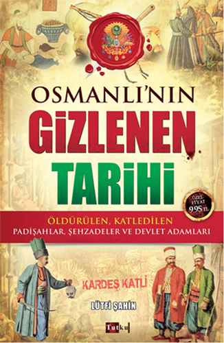 Osmanlı'nın Gizlenen Tarihi