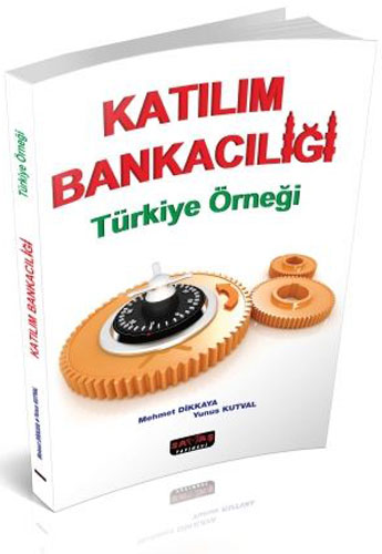 Katılım Bankacılığı Türkiye Örneği