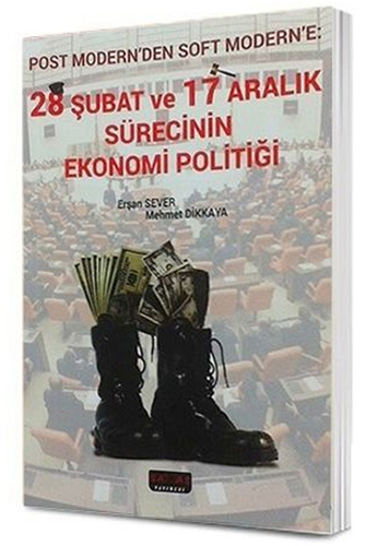 28 Şubat 17 Aralık Sürecinin Ekonomi Politiği