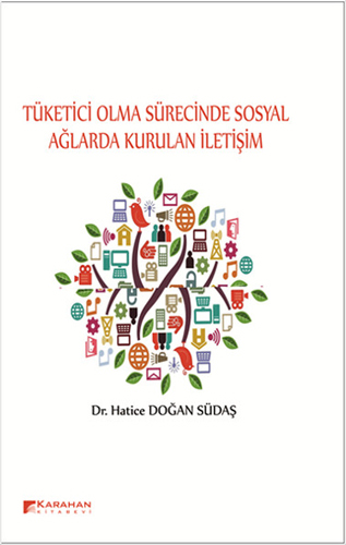 Tüketici Olma Sürecinde Sosyal Ağlarda Kurulan İletişim