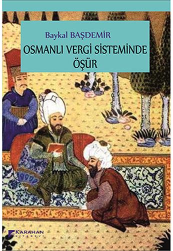 Osmanlı Vergi Sisteminde Öşür