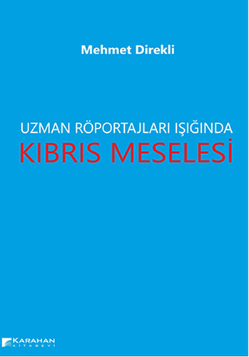 Uzman Röportajları Işığında Kıbrıs Meselesi