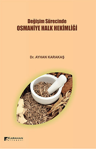 Değişim Sürecinde Osmaniye Halk Hekimliği