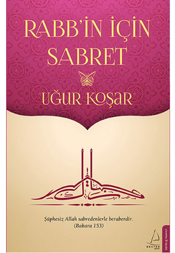 Rabb'in İçin Sabret