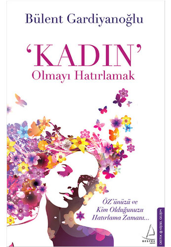 Kadın Olmayı Hatırlamak