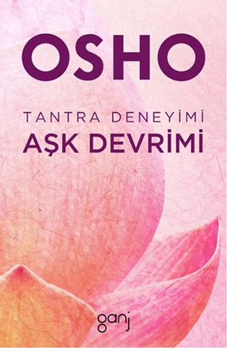 Tantra Deneyimi : Aşk Devrimi