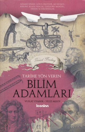 Tarihe Yön Veren Bilim Adamları