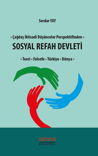 Çağdaş İktisadi Düşünceler Perspektifinden Sosyal Refah Devleti