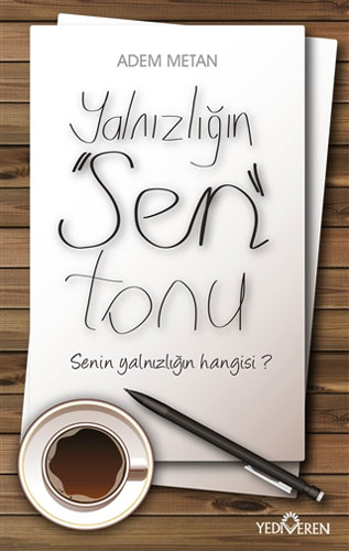 Yalnızlığın Sen Tonu