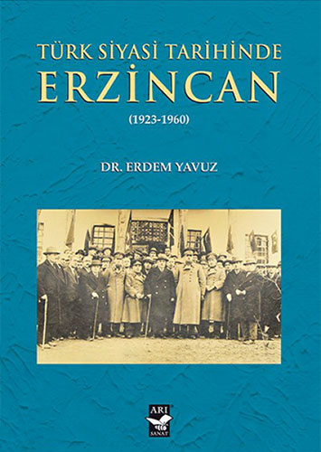 Türk Siyasi Tarihinde Erzincan