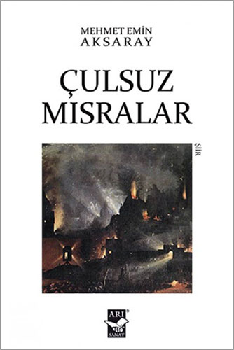 Çulsuz Mısralar