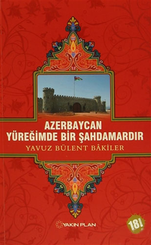 Azerbaycan Yüreğimde Bir Şahdamardır