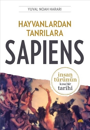 Hayvanlardan Tanrılara Sapiens 