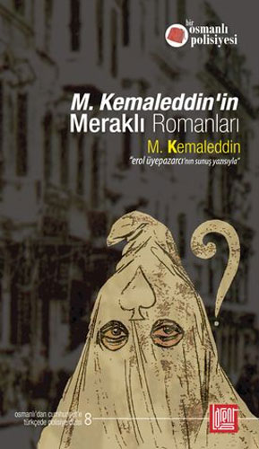 M. Kemaleddin’in Meraklı Romanları