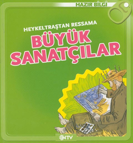 Heykeltraştan Ressama Büyük Sanatçılar