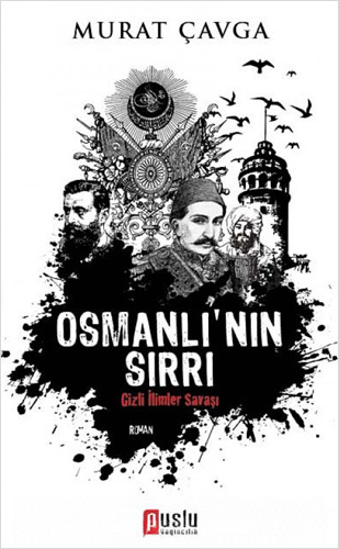 Osmanlı’nın Sırrı