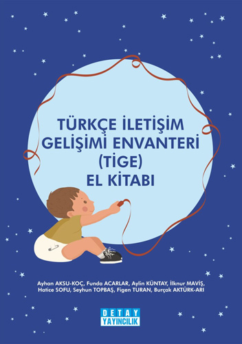 Türkçe İletişim Gelişimi Envanteri (TİGE) - El Kitabı