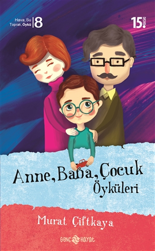 Anne Baba Çocuk Öyküleri