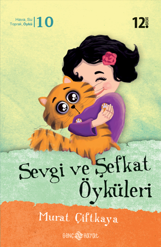 Sevgi ve Şefkat Öyküleri