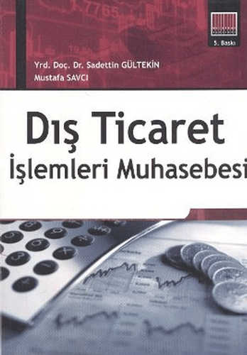 Dış Ticaret İşlemleri Muhasebesi